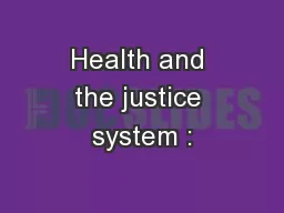 Health and the justice system :