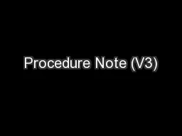 Procedure Note (V3)