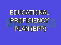 EDUCATIONAL PROFICIENCY PLAN (EPP)