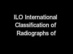 ILO International Classification of Radiographs of