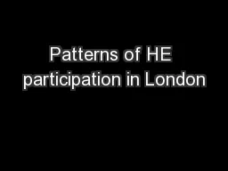Patterns of HE participation in London