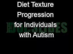Diet Texture Progression for Individuals with Autism