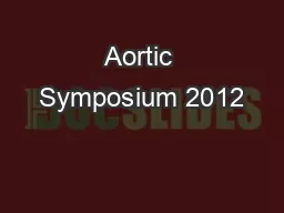 Aortic Symposium 2012