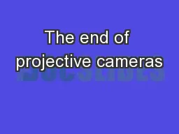 The end of projective cameras