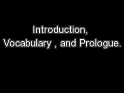 Introduction, Vocabulary , and Prologue.