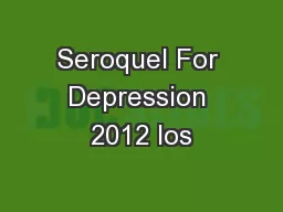 Seroquel For Depression 2012 Ios