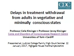 Delays in treatment withdrawal from adults in vegetative an