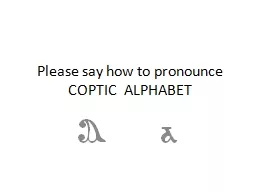 Please say how to pronounce COPTIC