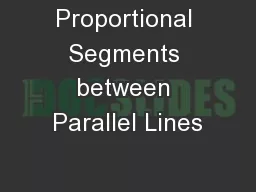 Proportional Segments between Parallel Lines
