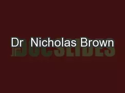 Dr  Nicholas Brown