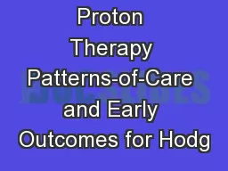 Proton Therapy Patterns-of-Care and Early Outcomes for Hodg
