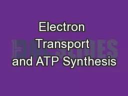 Electron Transport and ATP Synthesis