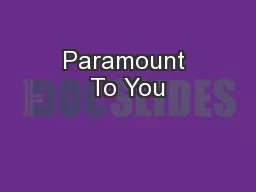 Paramount To You