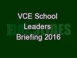 VCE School Leaders Briefing 2016