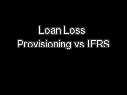 Loan Loss Provisioning vs IFRS