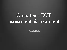 Outpatient DVT assessment & treatment