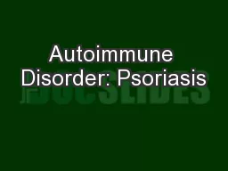 Autoimmune Disorder: Psoriasis