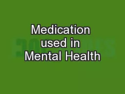 Medication used in Mental Health