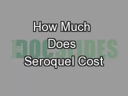 How Much Does Seroquel Cost