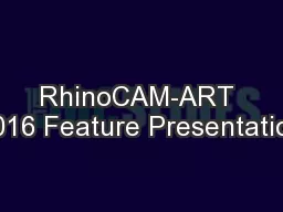 RhinoCAM-ART 2016 Feature Presentation