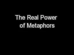 The Real Power of Metaphors