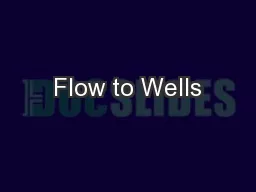 Flow to Wells
