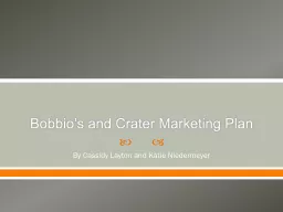 Bobbio’s and Crater Marketing Plan