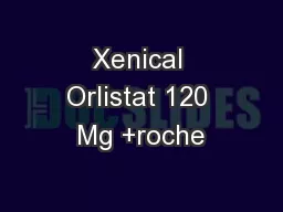 Xenical Orlistat 120 Mg +roche