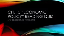 Ch. 15 “Economic Policy” reading quiz