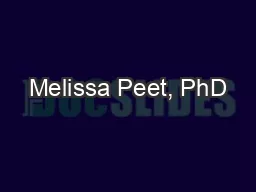 Melissa Peet, PhD