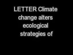 LETTER Climate change alters ecological strategies of