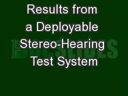Results from a Deployable Stereo-Hearing Test System