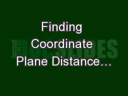 Finding Coordinate Plane Distance…