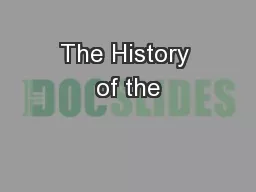 The History of the