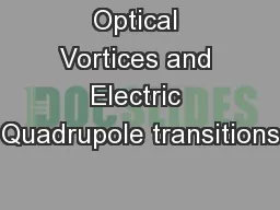 Optical Vortices and Electric Quadrupole transitions