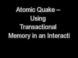 Atomic Quake – Using Transactional Memory in an Interacti