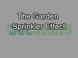 The Garden Sprinkler Effect