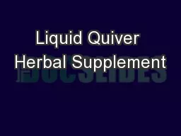 Liquid Quiver Herbal Supplement