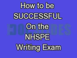 How to be SUCCESSFUL On the NHSPE Writing Exam