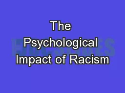 The Psychological Impact of Racism