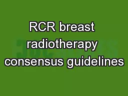 RCR breast radiotherapy consensus guidelines