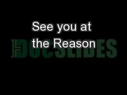See you at the Reason