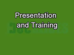 Presentation and Training