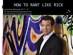 HOW TO RANT LIKE RICK