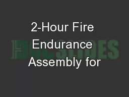 2-Hour Fire Endurance Assembly for