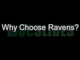 Why Choose Ravens?