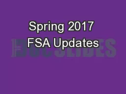 Spring 2017 FSA Updates