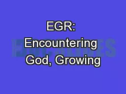 EGR: Encountering God, Growing