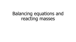 Balancing equations and reacting masses