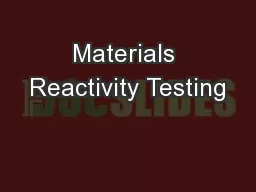 Materials Reactivity Testing